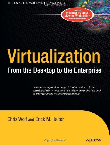 Virtualization From The Desktop To The Enterprise 1st Edition Chris Wolf