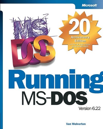 Running Msdos Version 622 20th Anniversary Ed Van Wolverton