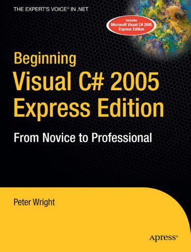 Beginning Visual C 2005 Express Edition Peter Wright