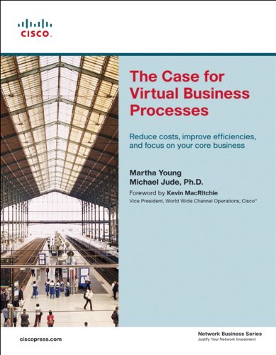 The Case For Virtual Business Processes Illustrated Edition Martha Young