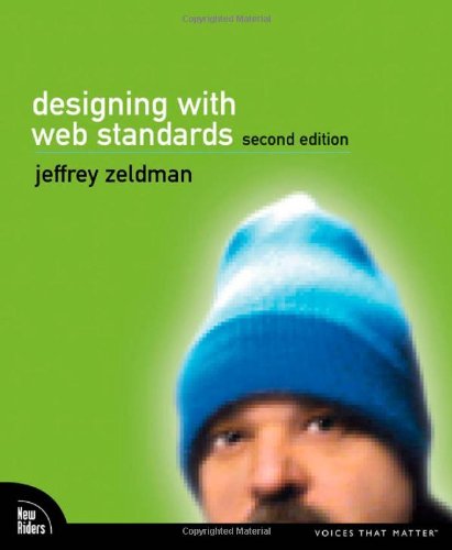 Designing With Web Standards Voices That Matter Series 2nd Edition Jeffrey Zeldman