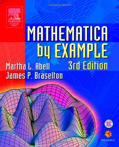 Mathematica By Example 3rd Ed Martha L Abell James P Braselton