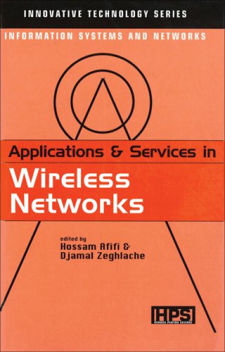 Applications Services In Wireless Networks Hossam Afifi Djamal Zeghlache