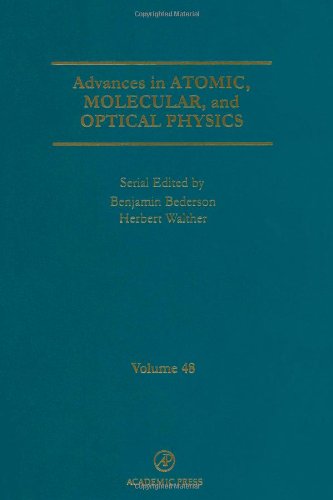 Advances In Atomic Molecular And Optical Physics Volume 48 1st Benjamin Bederson