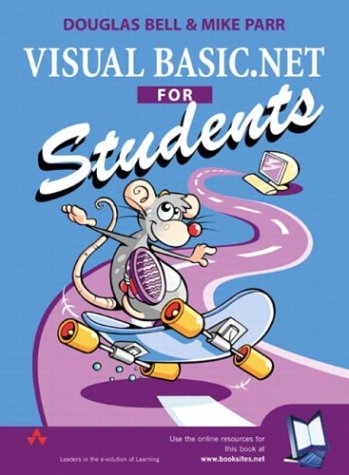 Visual Basicnet For Students 1st Edition Douglas Bell Mike Parr