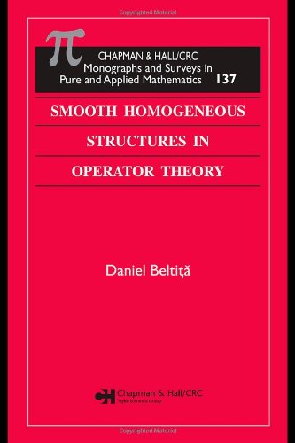 Smooth Homogeneous Structures In Operator Theory 1st Edition Daniel Beltita