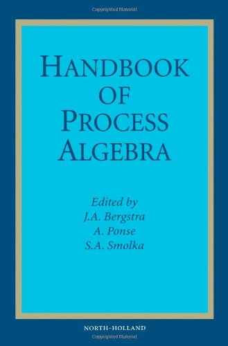 Handbook Of Process Algebra 1st Edition Ja Bergstra A Ponse