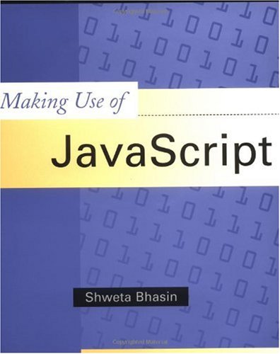 Making Use Of Javascript 1st Shweta Bhasin
