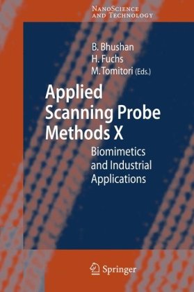 Applied Scanning Probe Methods X Biomimetics And Industrial Applications 1st Edition Bharat Bhushan