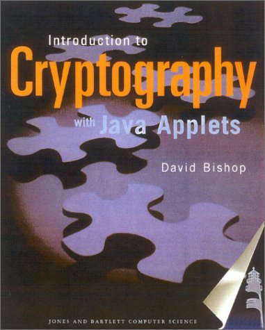 Introduction To Cryptography With Java Applets 1st Edition David Bishop