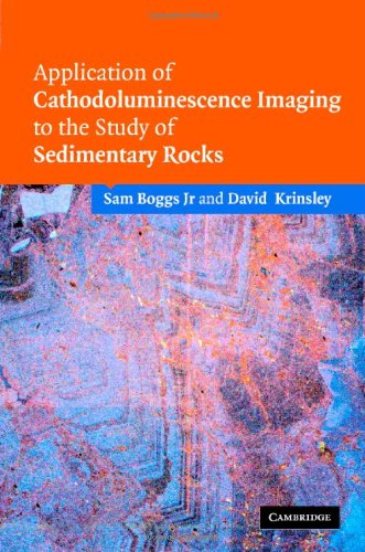Application Of Cathodoluminescence Imaging To The Study Of Sedimentary Rocks 1st Edition Sam Boggs Jr