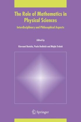 Role Of Mathematics In Physical Sciences Interdisciplinary And Philosophical Aspects 1st Edition Giovanni Boniolo