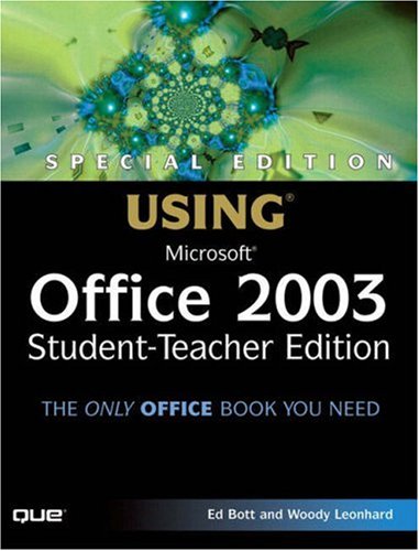 Special Edition Using Microsoft Office 2003 Studentteacher Edition Special Ed Bott