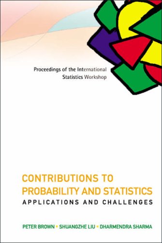 Contributions To Probability And Statistics Applications And Challenges Peter Brown