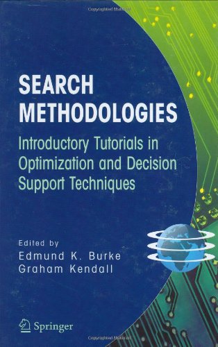 Search Methodologies Introductory Tutorials In Optimization And Decision Support Techniques Edmund K Burke