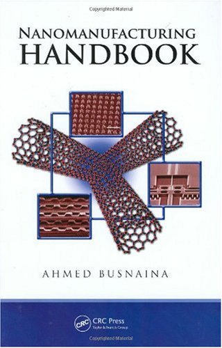 Nanomanufacturing Handbook 1st Edition Ahmed Busnaina