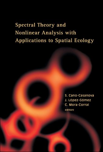 Spectral Theory And Nonlinear Analysis With Applications To Spatial Ecology Madrid Spain 14 15 June 2004 S Canocasanova