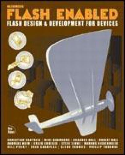 Macromedia Flash Enabled Flash Design And Development For Devices 1st Phillip Torrone