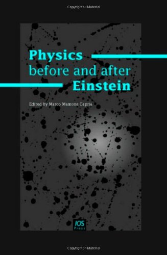 Physics Before And After Einstein Marco Mamone Capria