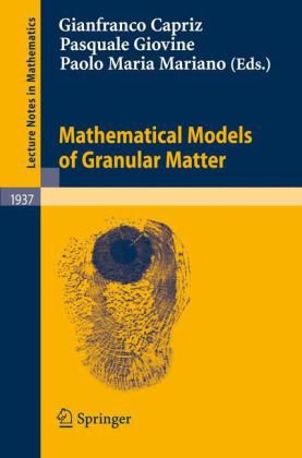Mathematical Models Of Granular Matter 1st Edition J D Goddard Auth