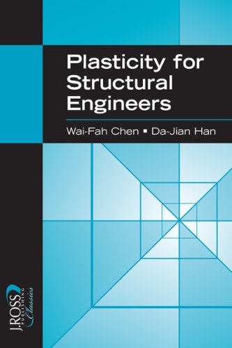 Plasticity For Structural Engineers Reprint Waifah Chen Dajian Han