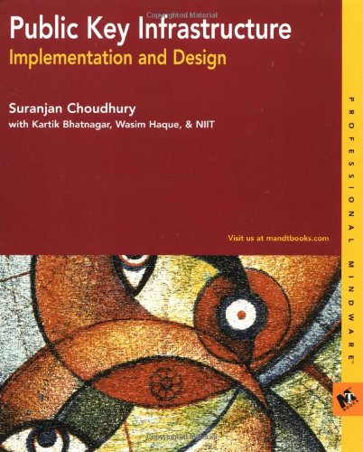 Public Key Infrastructure And Implementation And Design 1st Suranjan Choudhury