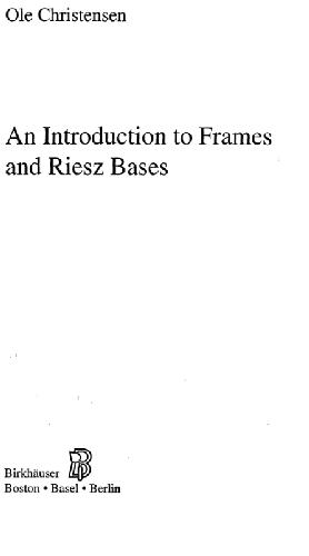 Introduction To Frames And Riesz Bases Christensen O