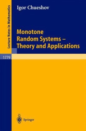 Monotone Random Systems Theory And Applications 1st Edition Igor Chueshov