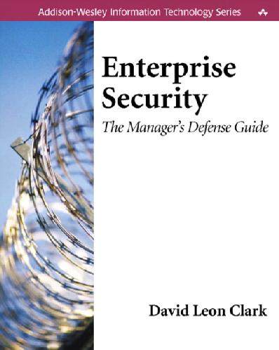 Enterprise Security The Managers Defense Guide David Leon Clark