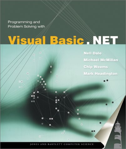 Programming And Problem Solving With Visual Basic Net 1st Edition Nell Dale