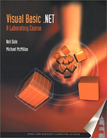 Visual Basic Net A Laboratory Course 1st Nell B Dale