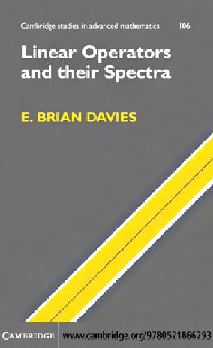 Linear Operators And Their Spectra Davies Eb