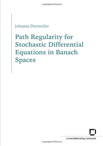 Path Regularity For Stochastic Differential Equations In Banach Spaces Johanna Dettweiler