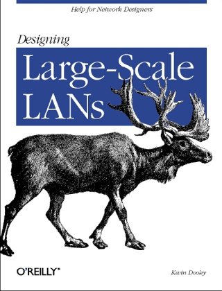 Designing Largescale Lans 1st Ed Kevin Dooley
