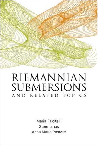 Riemannian Submersions And Related Topics Maria Falcitelli Anna Maria Pastore