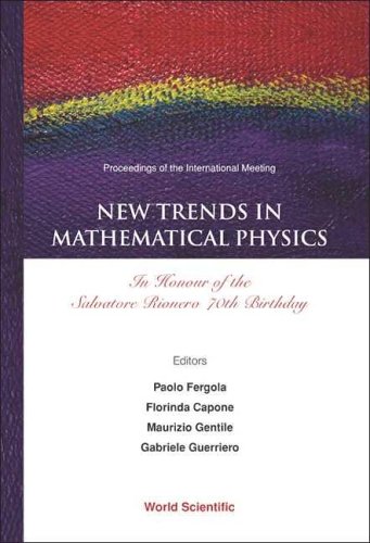 New Trends In Mathematical Physics In Honour Of The Salvatore Rionero 70th Birthday Proceedings Of The International Meeting Naples Paolo Fergola