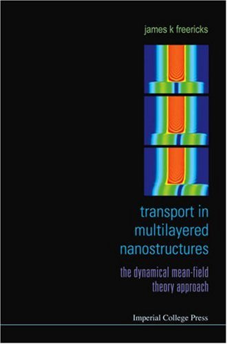 Transport In Multilayered Nanostructures The Dynamical Meanfield Theory Approach James K Freericks