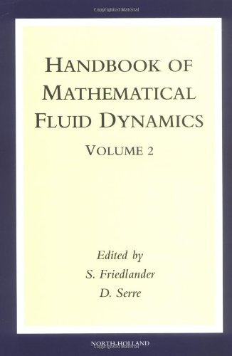 Handbook Of Mathematical Fluid Dynamics Volume 2 1st Edition S Friedlander