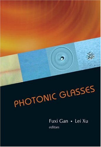 Photonic Glasses Fuxi Gan Lei Xu