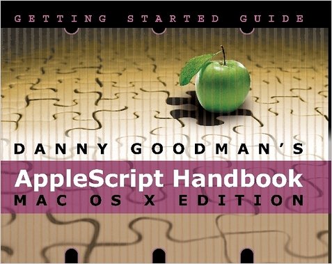 Danny Goodmans Applescript Handbook 3rd Goodman D