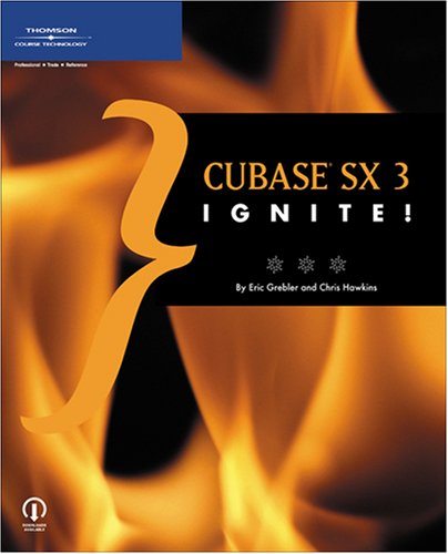 Cubase Sxsl 3 Ignite 1st Edition Eric Deric Grebler Grebler