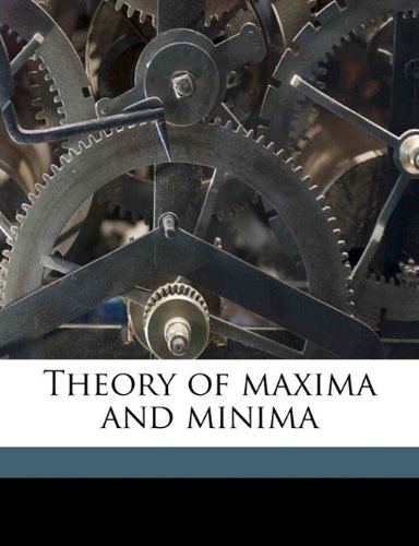 Theory Of Maxima And Minima Harris Hancock
