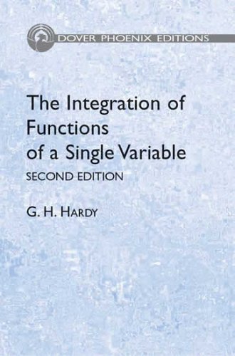 Integration Of Functions Of Single Variable 2nd Edition G H Hardy