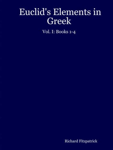 Euclids Elements In Greek Vol I Books 14 Richard Fitzpatrick