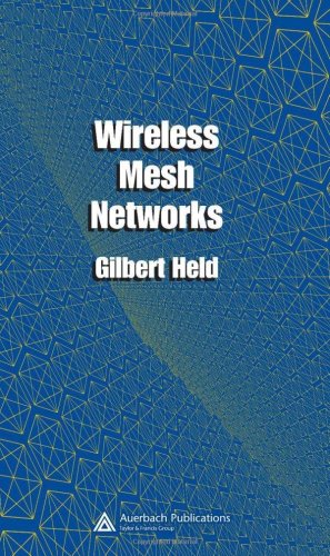 Wireless Mesh Networks 1st Edition Gilbert Held