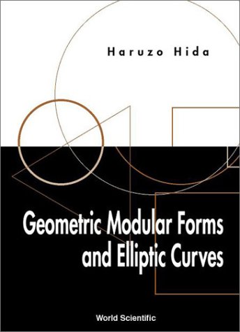 Geometric Modular Forms And Elliptic Curves 1st Haruzo Hida