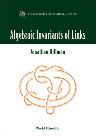Algebraic Invariants Of Links Jonathan A Hillman Hillman Jonathan