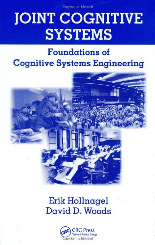 Joint Cognitive Systems Foundations Of Cognitive Systems Engineering 1st Edition Erik Hollnagel