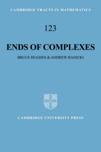 Ends Of Complexes 1st Edition Bruce Hughes Andrew Ranicki