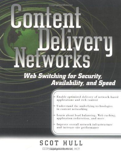 Content Delivery Networks Web Switching For Security Availability And Speed 1st Scot Hull